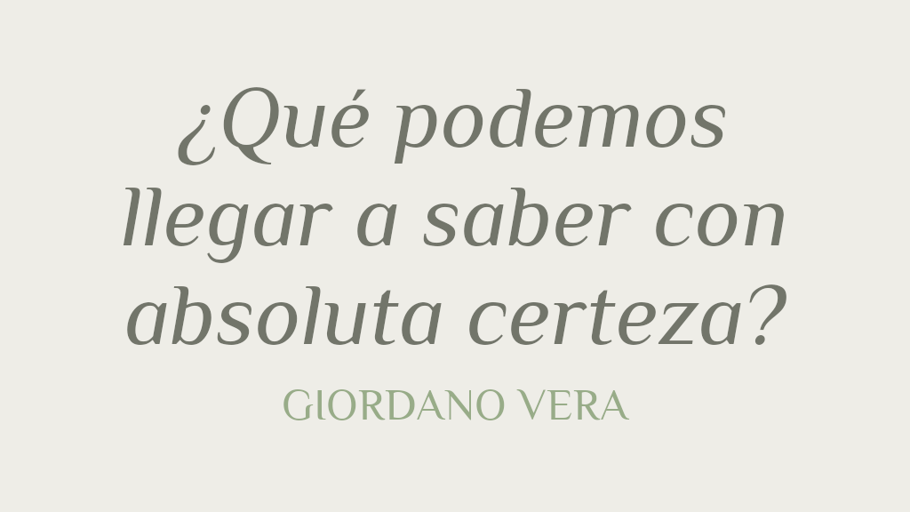 ¿Qué podemos llegar a saber con absoluta certeza? - Cover Image
